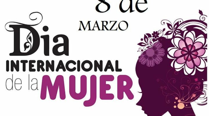 Día Internacional de la Mujer | 8 de Marzo